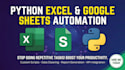 automate your excel and google sheets tasks with python