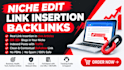build niche edit link insertion backlinks
