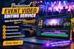 professionally edit your event videos, trailers  highlights