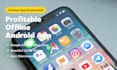 create a profitable offline android app with google admob