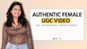 create authentic female ugc videos