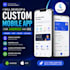 develop a custom mobile app for android and ios