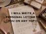 write a personal letter to you on any topic