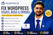 fix wordpress issues, bugs, errors, and website problems