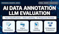 do ai data annotation and llm evaluation