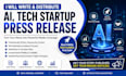 write and distribute ai tech startup press release
