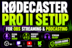 setup rodecaster pro 2 for obs streaming and podcasting