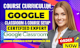 be google classroom manager and course curriculum classroom va course module