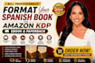 do spanish ebook and paperback formatting for amazon KDP