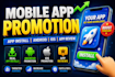 mobile app promotion, app install, android, ios app review