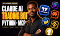 build, fix, deploy claude ai trading bot, tradingview mcp server python script