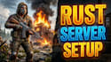 setup and configure your rust dedicated server