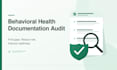 audit your behavioral health documentation for compliance risks