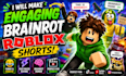 make engaging brainrot roblox shorts