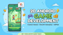 develop a 2d android game