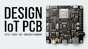 design iot pcb, esp32, stm32, ble and embedded firmware