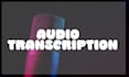 transcribe audio to text with high accuracy and proofreading