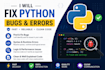 fix bugs and errors in your python code