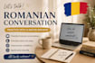 help you practice romanian through friendly conversation