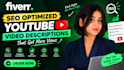 write SEO optimized youtube video descriptions