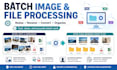 batch process images and files
