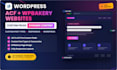build or customize a wordpress website with acf, acf pro and wpbakery