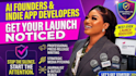 write launch press release to help ai founders, indie app developers get noticed