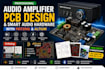 design audio amplifier pcb, smart audio hardware, and electronics using altium