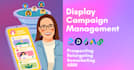 launch your display campaigns