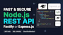 develop a secure nodejs rest API using fastify or expressjs