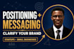 create your brand positioning and messaging strategy,brand strategy,businessplan
