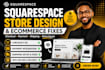 design and fix squarespace store checkout payment shipping ecommerce issues