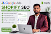 be your google ads and shopify SEO expert
