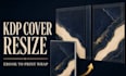 resize your ebook cover for KDP paperback and hardcover