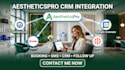 integrate aestheticspro with CRM, SMS and appointment workflows