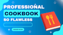 write professional cookbook for you