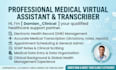 be your virtual assistant and medical transcriber