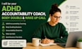 be your adhd accountability coach, body double and wake up call