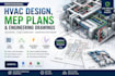 provide hvac design, mep plans and engineering drawings