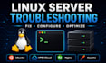 troubleshoot and configure your linux server