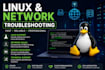 troubleshoot linux and network issues