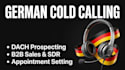 do german cold calling and b2b telemarketing b2c cold caller appointment setting