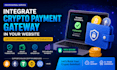 integrate a crypto payment gateway into your website or web application