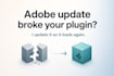 upgrade your adobe plugin to the new version