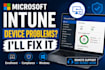 troubleshoot microsoft intune and windows device issues