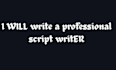 write a professional script writer