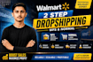 do walmart 2 step dropshipping, wfs and account management