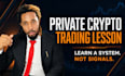 personally teach you my structured crypto trading system