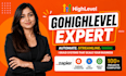 be your go high level expert for sales funnel, CRM, automations and websites