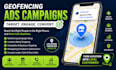 setup geofencing ads campaign for your business